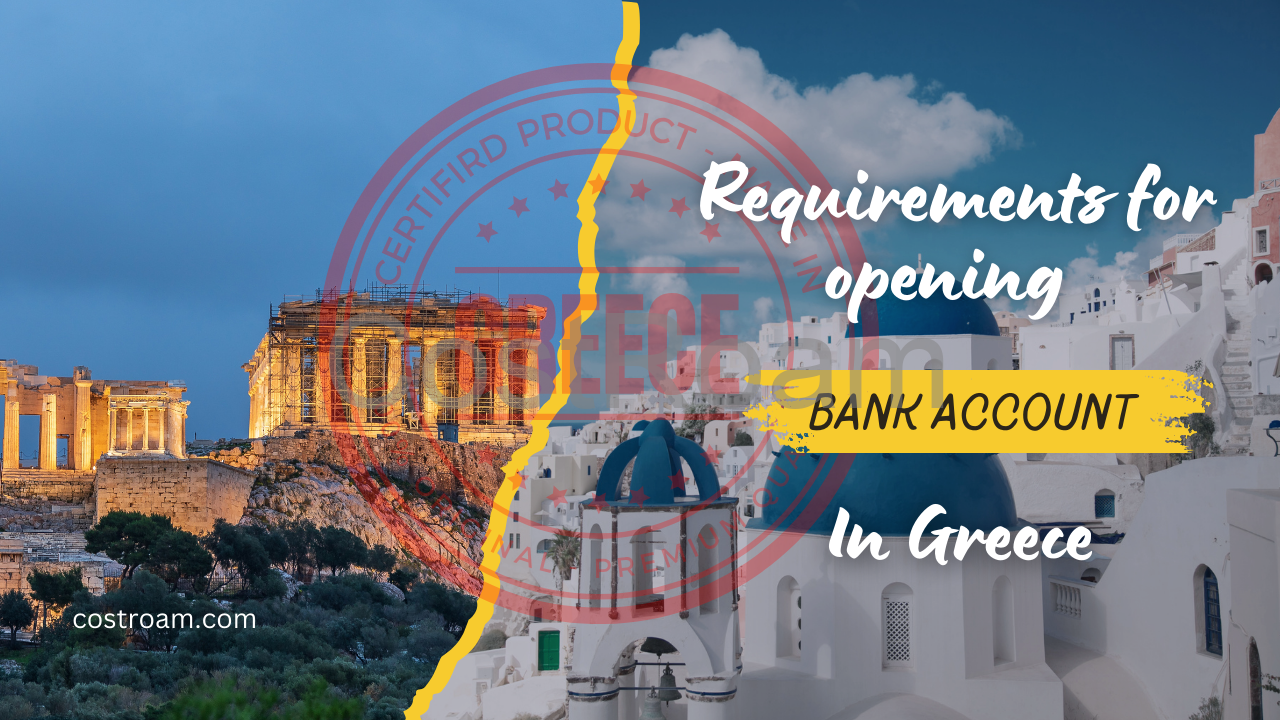 Requirements for opening a bank account in Greece