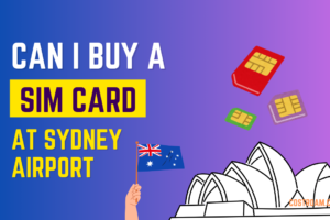 Can I Buy a SIM Card at Sydney Airport?